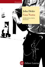 Cosa Nostra. Storia della mafia siciliana