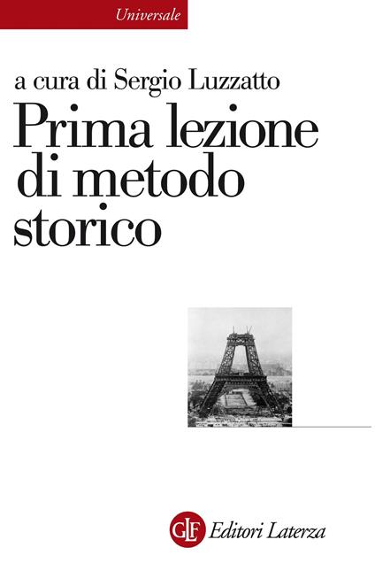 Prima lezione di metodo storico. Ediz. illustrata - Sergio Luzzatto - ebook