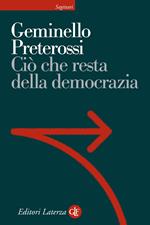 Ciò che resta della democrazia