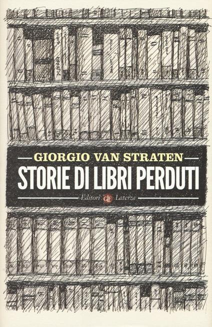 Storie di libri perduti - Giorgio Van Straten - copertina