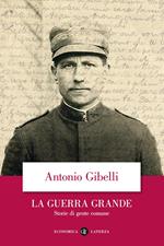 La guerra grande. Storie di gente comune