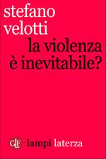 La violenza è inevitabile?