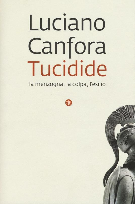 Tucidide. La menzogna, la colpa, l'esilio - Luciano Canfora - copertina