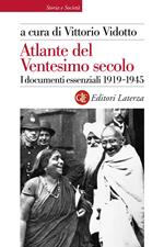 Atlante del ventesimo secolo. I documenti essenziali 1919-1945. Vol. 2