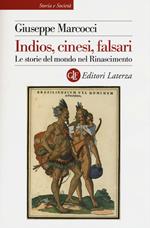 Indios, cinesi, falsari. Le storie del mondo nel Rinascimento