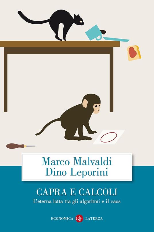 Capra e calcoli. L'eterna lotta tra gli algoritmi e il caos - Marco Malvaldi,Dino Leporini - copertina