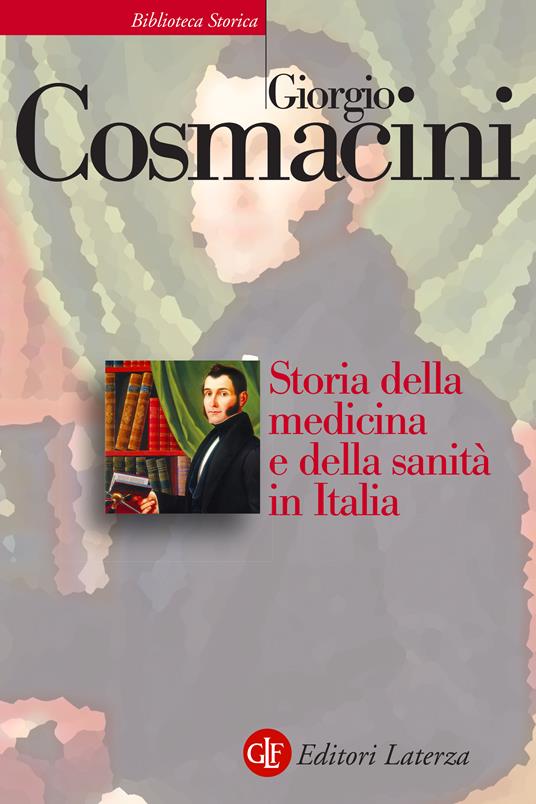 Storia della medicina e della sanità in Italia. Dalla peste nera ai giorni nostri - Giorgio Cosmacini - ebook