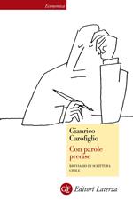 Con parole precise. Breviario di scrittura civile