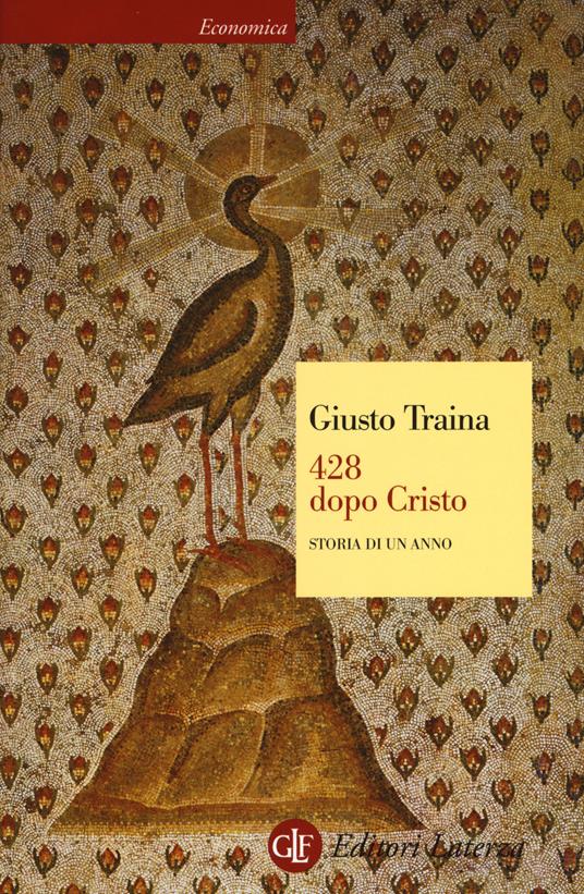 428 dopo Cristo. Storia di un anno - Giusto Traina - copertina