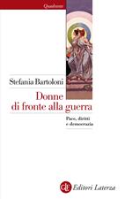 Donne di fronte alla guerra. Pace, diritti e democrazia