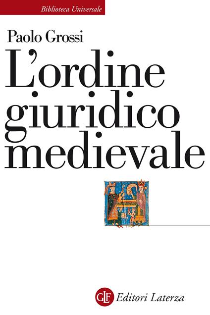 L' ordine giuridico medievale - Paolo Grossi - ebook