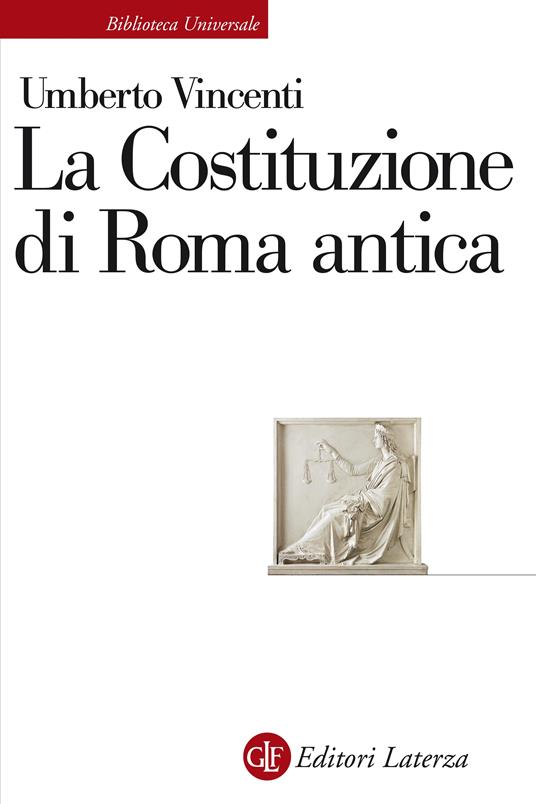 La costituzione di Roma antica - Umberto Vincenti - ebook