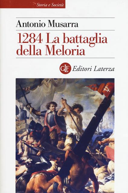 1284. La battaglia della Meloria - Antonio Musarra - copertina