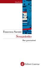 Sessantotto. Due generazioni