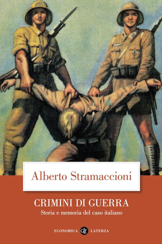 Crimini di guerra. Storia e memoria del caso italiano - Alberto Stramaccioni - ebook