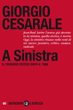 A sinistra. Il pensiero critico dopo il 1989