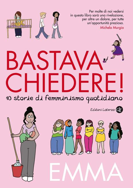 Bastava chiedere! Dieci storie di femminismo quotidiano - Emma - copertina