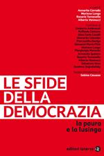 Le sfide della democrazia. La paura e la lusinga