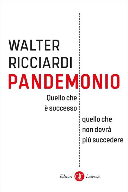 Pandemonio. Quello che è successo, quello che non dovrà più succedere  - Walter Ricciardi - copertina