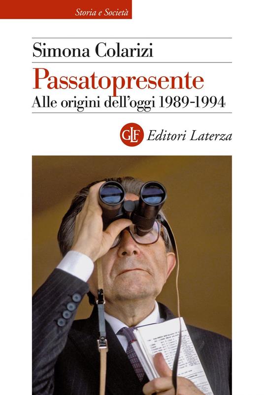 Passatopresente. Alle origini dell'oggi 1989-1994 - Simona Colarizi - ebook