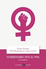 Femminismo per il 99%. Un manifesto