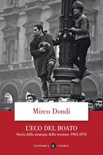 L' eco del boato. Storia della strategia della tensione 1965-1974