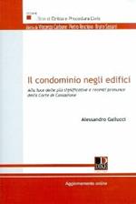 Il condominio negli edifici. Alla luce delle più significative e recenti pronunce della corte di cassazione