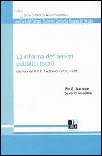 La riforma dei servizi pubblici locali - Pio Giovanni Marrone,Saverio Musolino - copertina