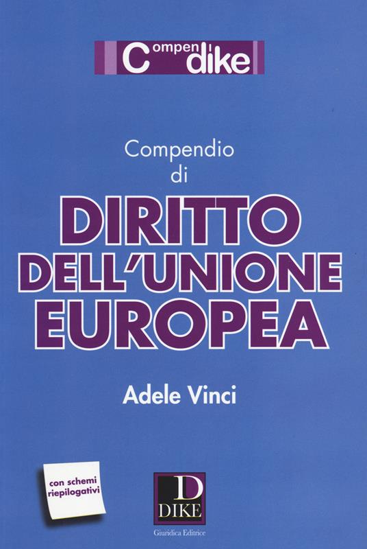 Compendio di diritto dell'Unione Europea - Adele Vinci - copertina