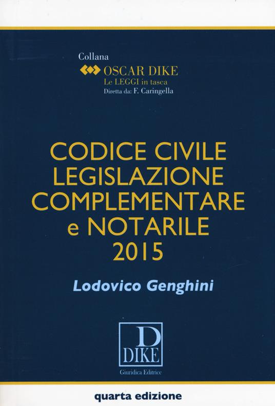 Codice civile, legislazione complementare e notarile - Lodovico Genghini - copertina