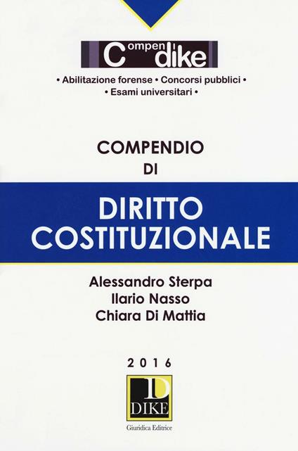 Compendio di diritto costituzionale - Alessandro Sterpa,Ilario Nasso,Chiara Di Mattia - copertina