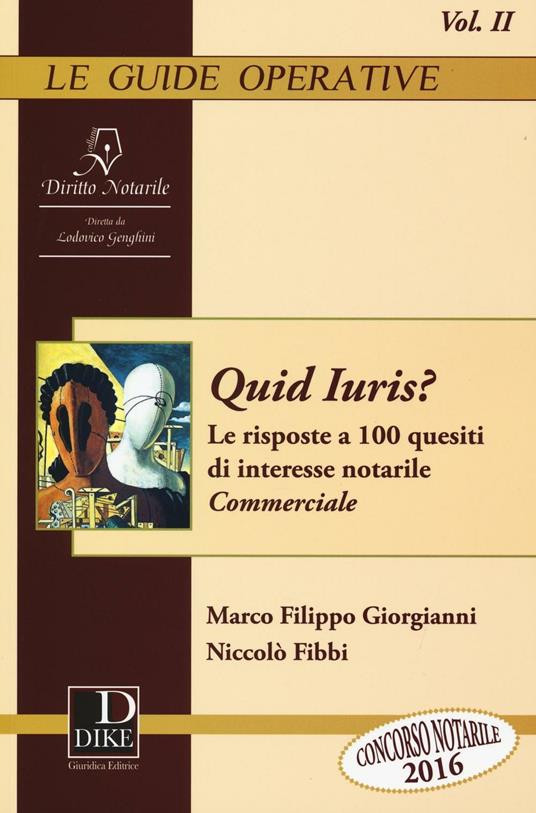 Quid Iuris? Le risposte a 100 quesiti di interesse notarile. Vol. 2: Commerciale. - Marco Filippo Giorgianni,Niccolò Fibbi - copertina