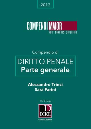 Compendio di diritto penale. Parte generale. Maior - Alessandro Trinci,Sara Farini - copertina