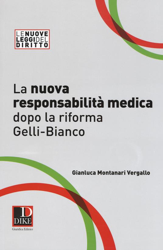 La nuova responsabilità medica dopo la riforma Gelli-Bianco - Gianluca Montanari Vergallo - copertina