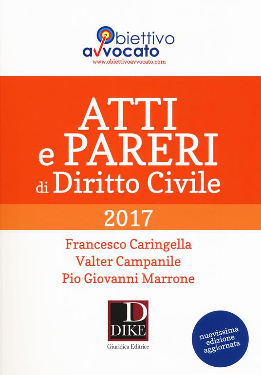 Atti e pareri di diritto civile - Francesco Caringella,Valter Campanile,Pio Giovanni Marrone - copertina