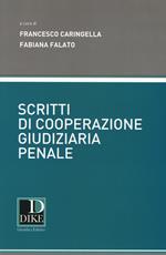 Scritti di cooperazione giudiziaria penale