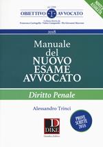 Manuale del nuovo esame avvocato. Diritto penale