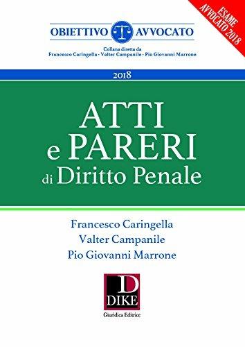 Atti e pareri di diritto penale - Francesco Caringella,Valter Campanile,Pio Giovanni Marrone - copertina