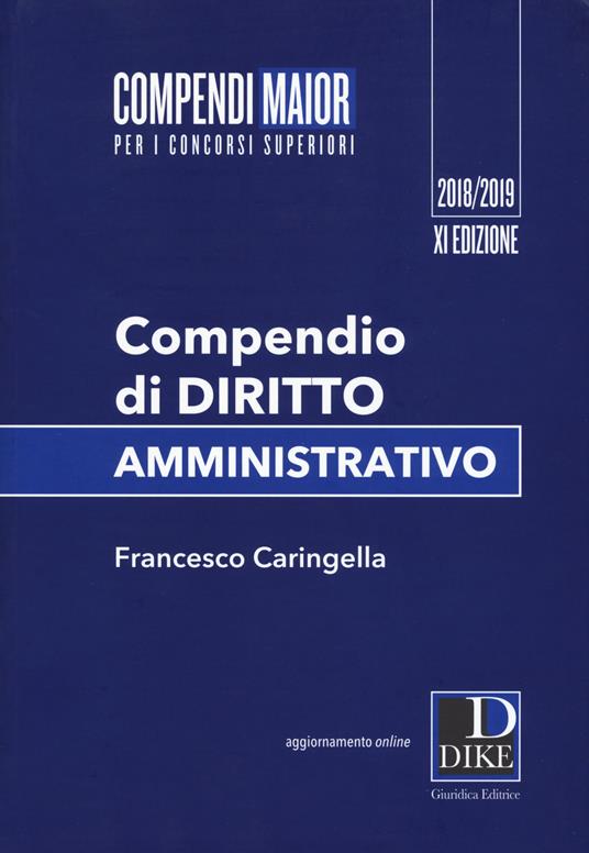 Compendio di diritto amministrativo. Ediz. maior. Con Contenuto digitale per download e accesso on line - Francesco Caringella - copertina