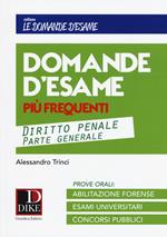 Domande d'esame più frequenti. Diritto penale parte generale