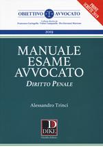 Manuale del nuovo esame avvocato. Diritto penale