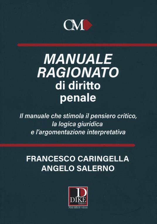 Manuale ragionato di diritto penale - Francesco Caringella,Angelo Salerno - copertina