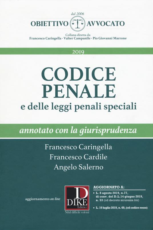 Codice penale e delle leggi penali speciali annotato con la giurisprudenza - Francesco Caringella,Francesco Cardile,Angelo Salerno - copertina