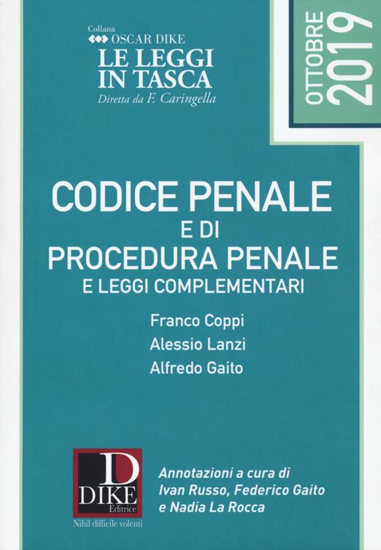 Codice penale e di procedura penale e leggi complementari - Franco Coppi,Alessio Lanzi,Alfredo Gaito - copertina