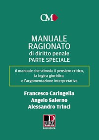 Manuale Ragionato di Diritto Penale - Parte Generale - Dike Giuridica