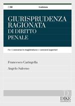 Giurisprudenza ragionata di diritto penale