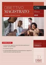 Obiettivo magistrato. La guida per affrontare il concorso (2023). Vol. 3: Marzo