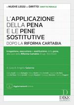 L'applicazione della pena e le pene sostitutive dopo la Riforma Cartabia. Con aggiornamento online