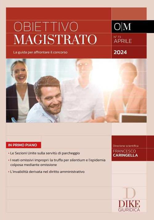 Obiettivo magistrato. La guida per affrontare il concorso (2024). Vol. 73: Aprile - copertina