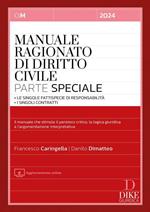 Manuale ragionato di diritto civile. Parte speciale. Le singole fattispecie di responsabilità. I singoli contratti